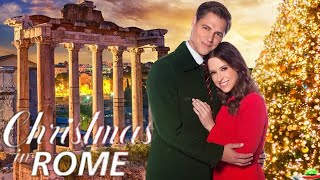 Christmas In Rome 2019 Hallmark Film  Lacey Chabert Sam Page