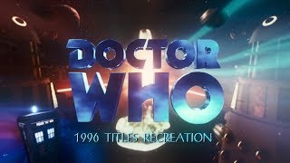 Doctor Who Paul McGann 1996 TV Movie Titles Recreation