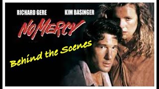 Richard Gere  Kim Basinger  No Mercy  Behind the Scenes