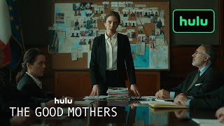 The Good Mothers  Official Trailer  Hulu