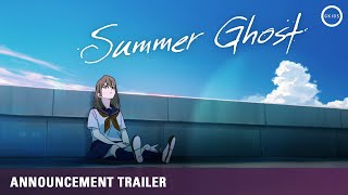 SUMMER GHOST  Announcement Trailer