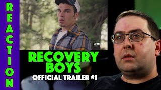 REACTION Recovery Boys Trailer 1  Netflix Documentary 2018