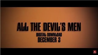 ALL THE DEVILS MEN Official Trailer 2018 Action Movie  Milo Gibson