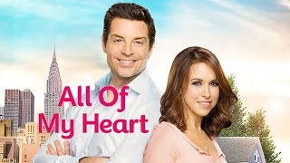 All of My Heart  Starring  Lacey Chabert Brennan Elliott and Ed Asner  Hallmark Channel