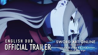 Sword Art Online the Movie Progressive Scherzo of Deep Night English Dub Trailer