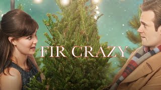 Fir Crazy 2013 Hallmark Film  Oh Christmas Tree