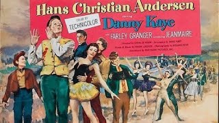 Hans Christian Andersen 1952 Musical Film  Danny Kaye