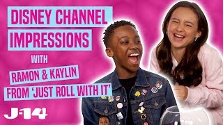 Just Roll With It Stars Kaylin  Ramon Do Disney Channel Impressions