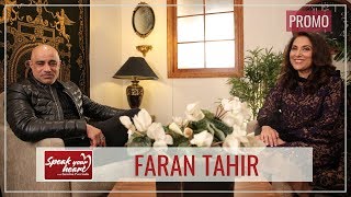 Faran Tahir  The Star Who Made Us Proud  Speak Your Heart With Samina Peerzada  Promo