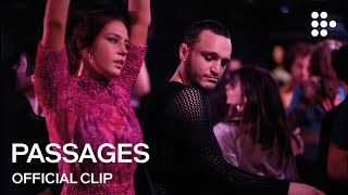 PASSAGES  Official Clip  Now Streaming