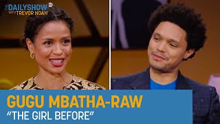 Gugu MbathaRaw  Accents the Idea of Legacy  The Girl Before  The Daily Show