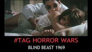 BLIND BEAST 1969  TAG HORROR WARS REVIEW