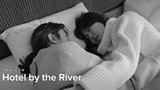 Hotel by the River  Trailer  Opens Feb 15