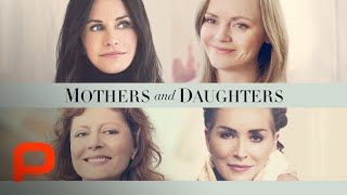 Mothers And Daughters Full Movie Drama  2016  Selma Blair Susan Sarandon Sharon Stone