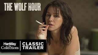 The Wolf Hour 2019  Classic Trailer  HanWay Films