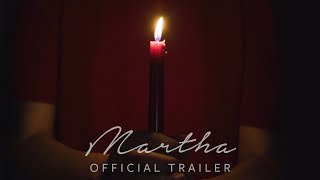 Martha 2019  Official Trailer