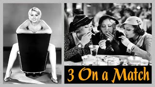 Three On A Match 1932  PreCode Film Review
