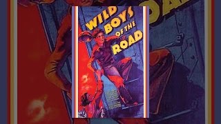 Wild Boys Of The Road 1933
