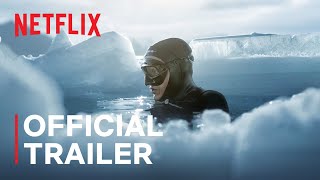 Hold Your Breath The Ice Dive  Official Trailer  Netflix