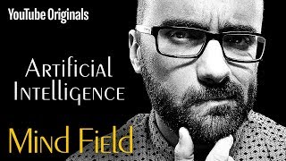 Artificial Intelligence  Mind Field Ep 4
