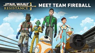 Meet Team Fireball  Star Wars Resistance