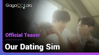 Our Dating Sim  Official Teaser  After 7 years could falling in love again be just as bad