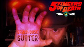 Grindhouse Gutter Five Fingers of Death 1972