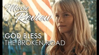 GOD BLESS THE BROKEN ROAD Review by Movieguide