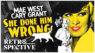 Legendary Mae West and Cary Grant Classic Movie I She Done Him Wrong 1933 I Retrospective