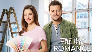 Flip That Romance 2019 Hallmark Film  Julie Gonzalo Tyler Hynes