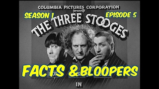 Season 1 Ep 5The Three StoogesHorses CollarsBLOOPERS FACTS and MORE