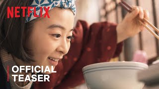 The Makanai Cooking for the Maiko House  Official Teaser  Netflix