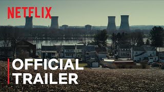 Meltdown Three Mile Island  Official Trailer  Netflix