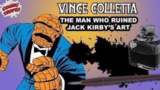 Vince Colletta The Inker Who Ruined Jack Kirbys Art
