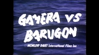 Gamera vs Barugon 1966  International Version