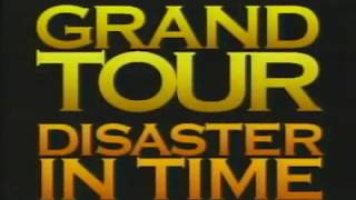 Grand Tour Disaster In Time or Timescape  1992 Trailer Time Travel