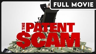 The Patent Scam 1080p FULL DOCUMENTARY  Education Finance Business