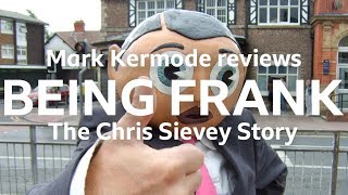 Being Frank The Chris Sievey Story reviewed by Mark Kermode