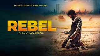 REBEL Official Trailer 2022 Adil El Arbi  Bilall Fallah