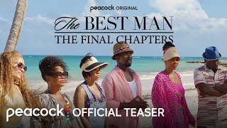 The Best Man The Final Chapters  Official Teaser  Peacock Original
