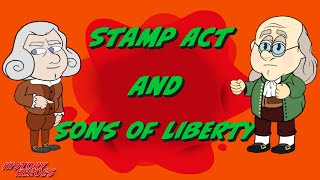 Stamp Act  Sons of Liberty