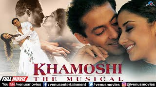 Khamoshi The Musical  Hindi Full Movie  Salman Khan  Manisha Koirala  Nana Patekar