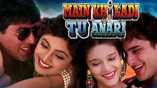 Main Khiladi Tu Anari Full Movie  Akshay Kumar Shilpa Shetty Saif Ali Khan Raageshwari  HD Film
