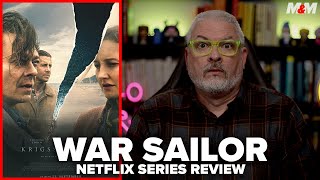 War Sailor 2023 Netflix Series Review  Krigsseileren