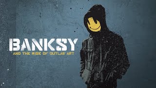 Banksy and the Rise of Outlaw Art  Trailer 2020