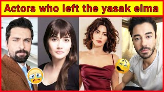 Famous Actors who Left Yasak Elma turkish drama  Turkish Actors who Played Role in Yasak elma