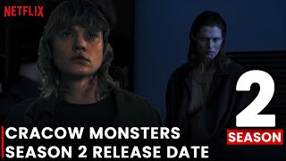 Cracow Monsters Season 2 Release Date Trailer  All you need to know