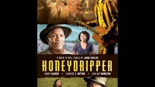 Honeydripper  Trailer