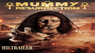 The Mummy Resurrection 2023 Trailer