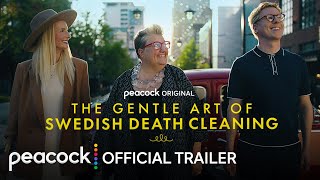 The Gentle Art Of Swedish Death Cleaning  Official Trailer  Peacock Original